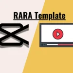 RARA CapCut Template